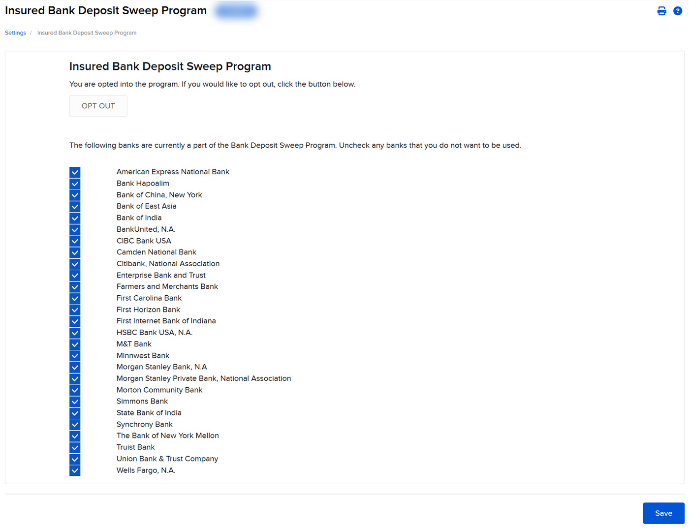 The insured bank deposit sweep program change or opt-out option in portal. 